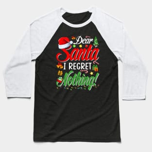 Dear Santa Shirt Funny Matching Family Christmas Pajamas T-Shirt Baseball T-Shirt